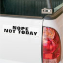 Search for today bumper stickers Funny