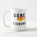Search for gone fishing coffee mugs Funny