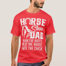 Search for horse dad tshirts Loves