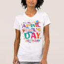 Search for april fools day tshirts Birthday