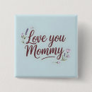 Search for love mummy badges Floral