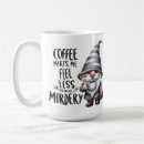 Search for gnome saying mugs Adorable