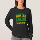 Search for calor tshirts Brasil
