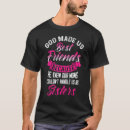 Search for god made us best friends tshirts Sisters