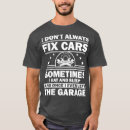 Search for automobile tshirts Mechanical