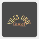 Search for good vibes stickers Uplifting