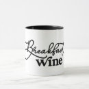 Search for funny wine quotes mugs Breakfast