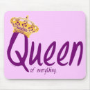 Search for everything mousepads Queen of everything
