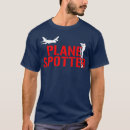 Search for plane spotter tshirts Funny
