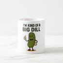Search for kind of a big dill mugs Cucumber