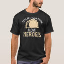 Search for perogie tshirts Pun