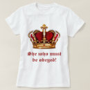 Search for she who must be obeyed tshirts Crown