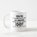 Search for idiots mugs Funny