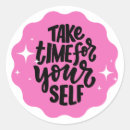 Search for take time stickers Self care