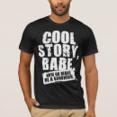 Search for cool story babe tshirts Humour