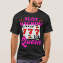 Search for slots queen tshirts Gambler