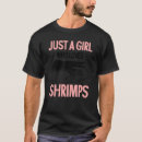 Search for shrimp tshirts Just