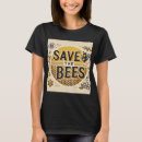 Search for save the bees tshirts Insect