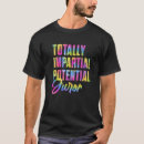 Search for impartiality mens tshirts Potential