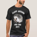 Search for fluff tshirts Out