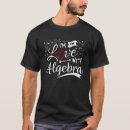 Search for algebra student tshirts Teacher