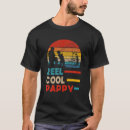 Search for pappy tshirts Dad