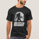 Search for squatching tshirts Funny