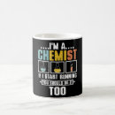 Search for chemistry professor mugs Student