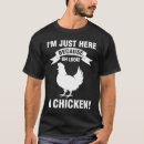 Search for oh look a chicken tshirts Because
