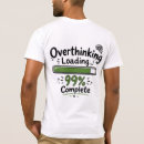 Search for funny bar tshirts Overthinker