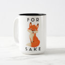 Search for cute funny fox mugs For fox sake
