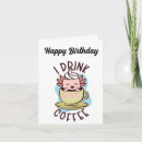 Search for axolotl birthday cards Funny