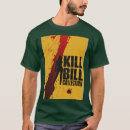 Search for kill the bill tshirts Birthday