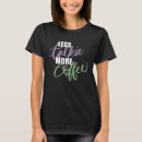 Search for coffee talk tshirts Less