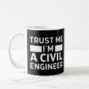Search for civil engineer funny mugs Science