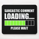 Search for sarcastic jokes mousepads Humor