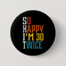 Search for funny birthday badges Humour