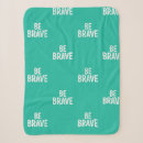 Search for be brave blankets Typography