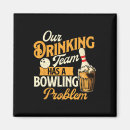 Search for drinking team magnets Bowling strike