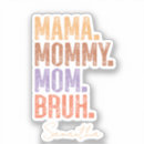 Search for funny life quotes stickers Mother