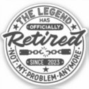 Search for no problem stickers Retired