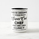 Search for cool chef mugs Quote