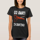 Search for go away tshirts Sayings