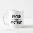 Search for proud mother mugs For her