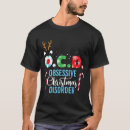 Search for obsessive christmas disorder tshirts Santa claus