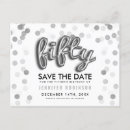 Search for 50th birthday save the dates Silver