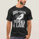 Search for lark tshirts Bird