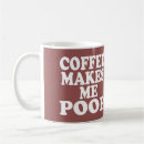 Search for pooed mugs I pooped today