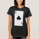 Search for ace of clubs tshirts Playing