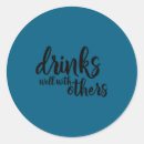 Search for drinking quote stickers Funny saying